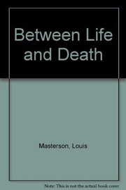 Cover of: Between life and death