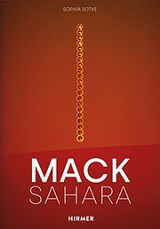 Cover of: Mack-Sahara: From Zero to Land Art. Heinz Mack&apos;s &quot;Sahara Project&quot;