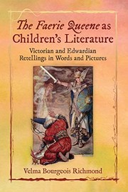 Cover of: Faerie Queene As Children's Literature: Victorian and Edwardian Retellings in Words and Pictures