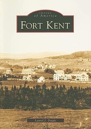 Fort Kent by Laurel J. Daigle