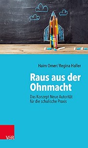 Cover of: Neue Autorität: das Geheimnis Starker Lehrer*Innen
