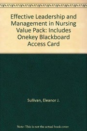 Cover of: Effective Leadership and Management in Nursing Value Pack: Includes Onekey Blackboard Access Card