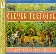 Clever tortoise : a traditional African tale