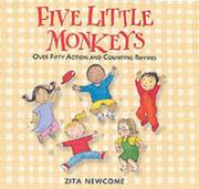 Five little monkeys : over 50 action and counting rhymes