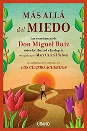 Cover of: Mas Alla Del Miedo: LAS ENSEÑANZAS DE DON MIGUEL RUIZ RECOGIDAS POR MARY CARROLL NELSON
