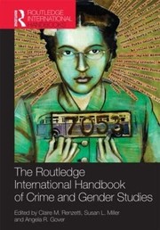 Cover of: Routledge international handbook of crime and gender studies