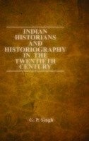 Cover of: Indian historians and historiography in the twentieth century