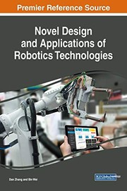 Cover of: Novel Design and Applications of Robotics Technologies