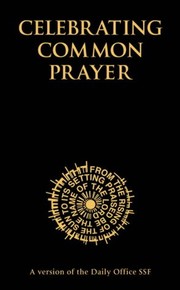 Cover of: Celebrating daily prayer: the new pocket version of Celebrating common prayer