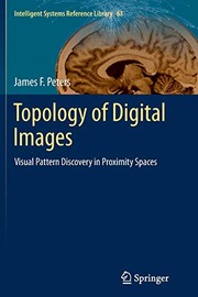 Cover of: Topology of Digital Images: Visual Pattern Discovery in Proximity Spaces