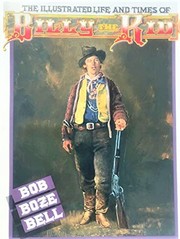 Cover of: The Illustrated Life and Times of Billy the Kid