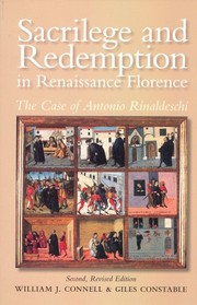 Cover of: Sacrilege and redemption in Renaissance Florence: the case of Antonio Rinaldeschi