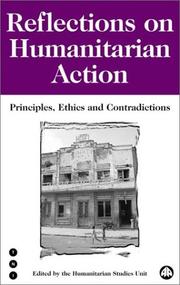 Reflections on humanitarian action : principles, ethics, and contradictions