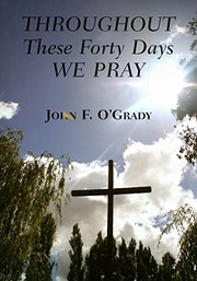 Cover of: Throughout These Forty Days We Pray (Paulist Lenten Book)