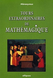 Cover of: Tours extraordinaires de mathémagique