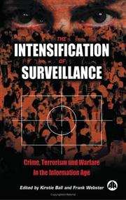 The intensification of surveillance : crime, terrorism and warfare in the information age