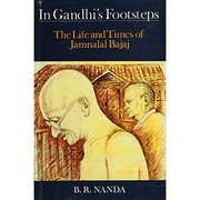 Cover of: In Gandhi's footsteps: the life and times of Jamnalal Bajaj