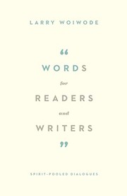 Cover of: Words for readers and writers: spirit-pooled dialogues