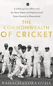 Cover of: The commonwealth of cricket: a lifelong love affair with the most subtle and sophisticated game known to humankind
