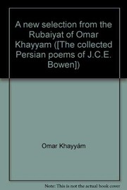 Cover of: A new selection from the Rubaiyat of Omar Khayyam