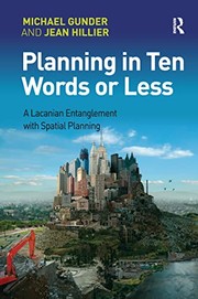 Cover of: Planning in Ten Words or Less: A Lacanian Entanglement with Spatial Planning