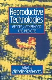 Cover of: Reproductive Technologies: Gender, Motherhood, and Medicine (Feminist Perspectives from Polity Press)