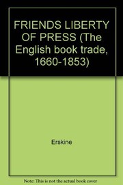 The Friends to the Liberty of the Press: eight tracts, 1792-1793 by Erskine