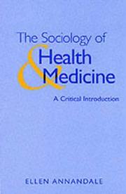 The Sociology of Health and Medicine by Ellen Annandale