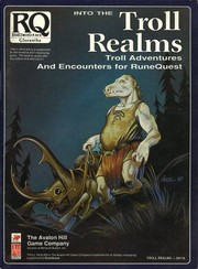 Cover of: Into the Troll Realms: Troll Adventures and Encounters for RuneQuest