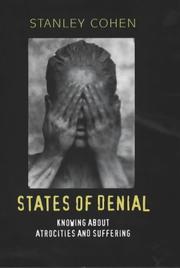 States of denial : knowing about atrocities and suffering