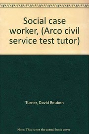 Cover of: Social case worker: the complete study guide for scoring high