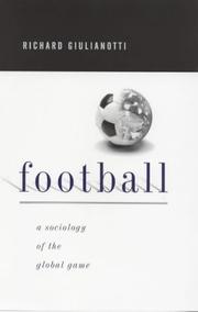 Cover of: Football: A Sociology of the Global Game