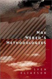 Max Weber's methodologies : interpretation and critique