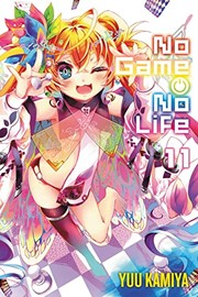 Cover of: No Game No Life, Vol. 11 (light Novel)
