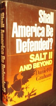 Cover of: Shall America be defended?: Salt II and beyond