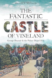Cover of: The fantastic castle of Vineland: George Daynor and the Palace Depression