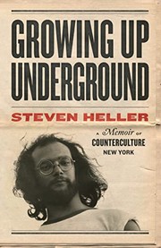 Cover of: Growing up Underground by Steven Heller