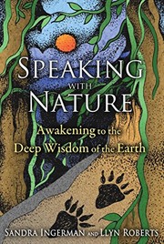 Cover of: Speaking with nature: awakening to the deep wisdom of the earth