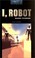 Cover of: I, Robot. Short Stories.
