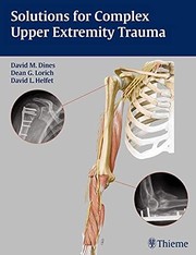 Cover of: Solutions for complex upper extremity trauma