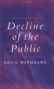 Cover of: Decline of the Public: The Hollowing Out of Citizenship