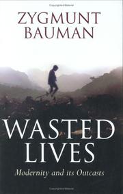 Cover of: Wasted Lives: Modernity and Its Outcasts