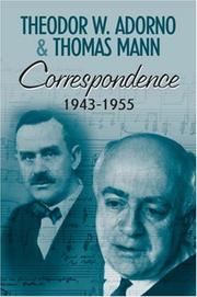 Correspondence 1943-1955 : Theodor W. Adorno & Thomas Mann