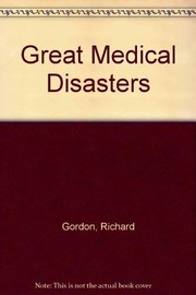 Great medical disasters by Richard Gordon