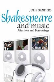 Shakespeare and music : afterlives and borrowings