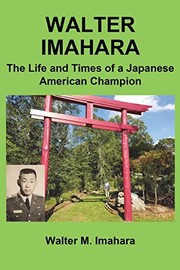 Cover of: Walter Imahara by Walter Imahara, Sumile Imahara, David Meltzer