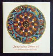 Cover of: Chinesisches Cloisonné: die Sammlung Pierre Uldry
