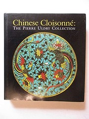 Cover of: Chinese Cloisonne: The Pierre Uldry Collection