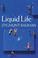 Cover of: Liquid Life