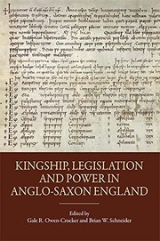 Cover of: Kingship, Legislation and Power in Anglo-Saxon England
